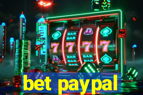 bet paypal